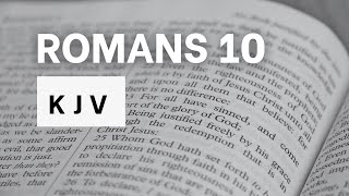 Romans Chapter 10 | KJV Audio Bible | Words + No music