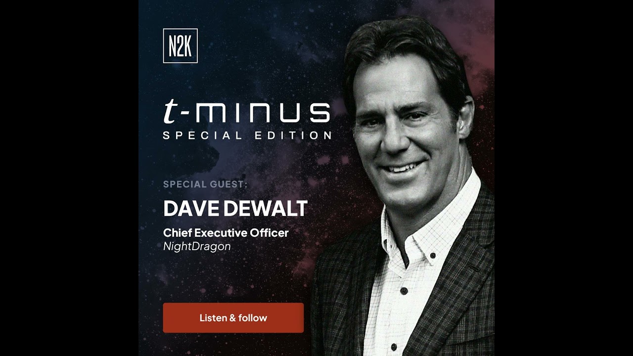 Investing in the security tech market with NightDragon. [T-Minus Space Daily Special Edition]