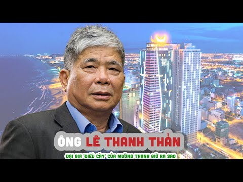 Ong Le Thanh Than - Tiểu sử LÊ THANH THẢN || Đại gia 'điếu cày' của MƯỜNG THANH giờ ra sao