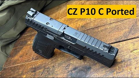 New CZ P10c Ported Full Gun Review