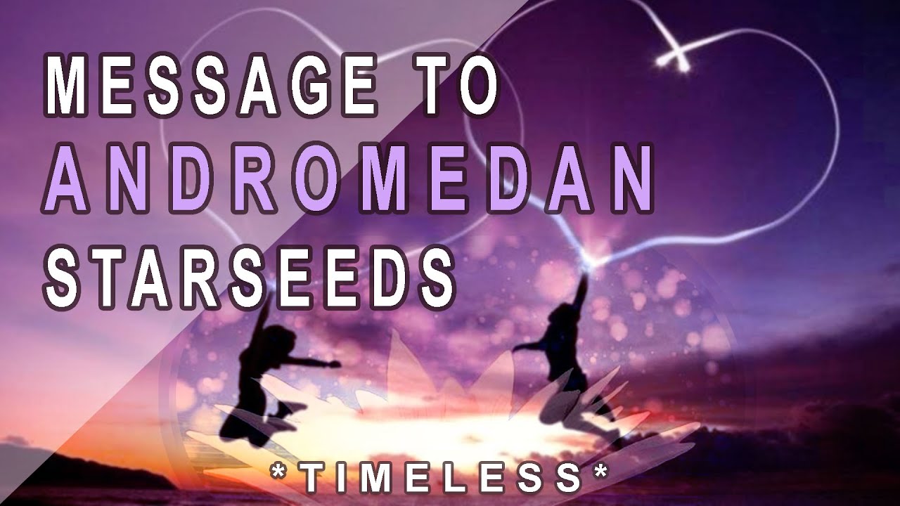 🌌 SUPPORTIVE ANDROMEDAN MESSAGE TO STARSEEDS🌟 *Timeless reading* - YouTube