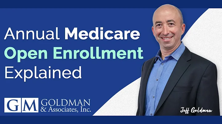 Annual Medicare Open Enrollment Explained