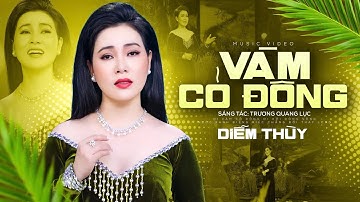 Vàm Cỏ Đông - Diễm Thùy | MV OFFICIAL