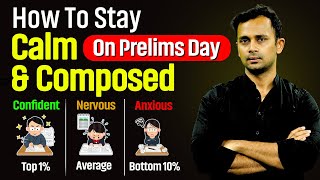 👉 How to Stay Calm and Composed on UPSC Prelims Exam Day (Especially for 1st Attempt)
