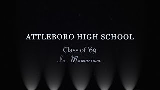 Attleboro High School Class of &#39;69 Memoriam