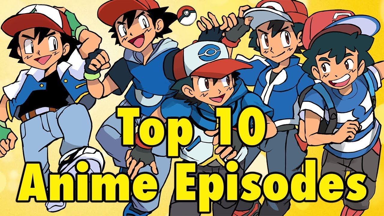 Top 10 Best Pokémon Episodes  YouTube