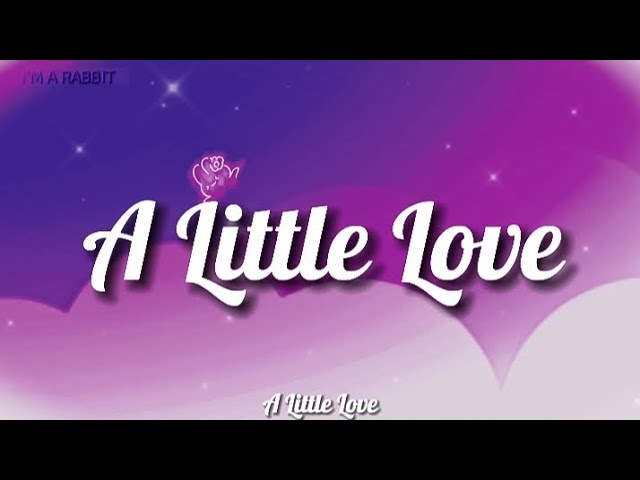 FIONA FUNG - A LITTLE LOVE (Lyrics) class=