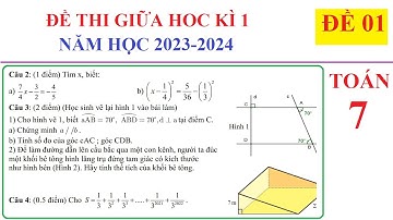 TOÁN 7- ĐỀ 1 - ĐỀ THI GIỮA HỌC KÌ 1 TOÁN 7 NĂM 2023-2024. ÔN TẬP HỌC KÌ 1