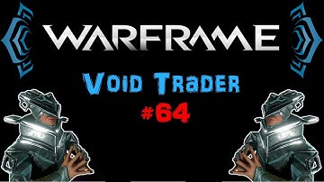 [U20.5] Warframe - Void Trader #64 - Zephyr Immortal Skin | N00blShowtek