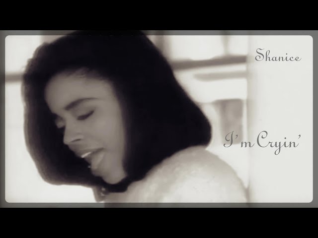 Shanice - I'm Cryin'