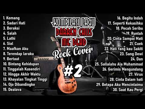 Kompilasi Lagu Rock Cover Versi Darren Calls Me Dead Vol#2