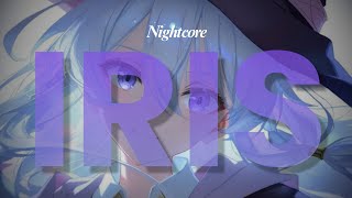 Nightcore - Iris (First To Eleven Cover)
