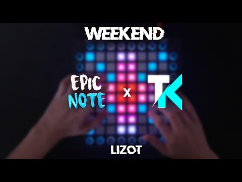 LIZOT - Weekend // Launchpad Pro Collab // EpicNote + Project File