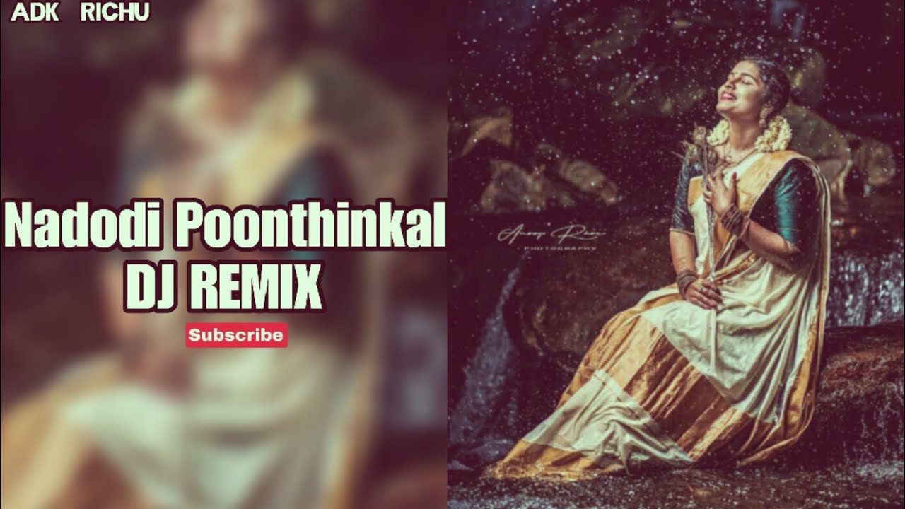 Nadodi Poonthinkal Malayalam Song DJ REMIX ADK RICHU YouTube