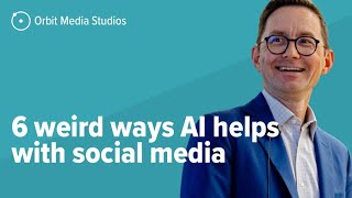 6 Unusual Ways to Use AI for Social Media