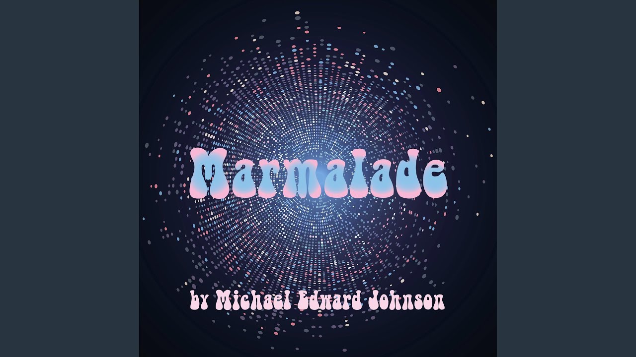 Marmalade (D'eux)