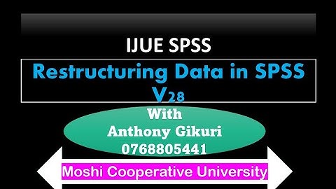Restructuring data in SPSS 28 by Anthony Gikuri (Wide to Long format)