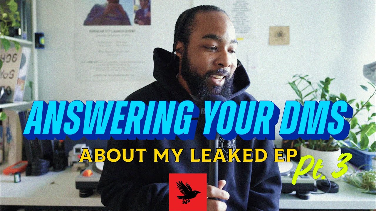 Answering Your DMs about my leaked EP (Part 3)