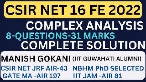 CSIR NET 16 FE 2022 COMPLEX ANALYSIS COMPLETE SOLUTION WITH MANISH SIR|#csirnet2023  #ringtheory