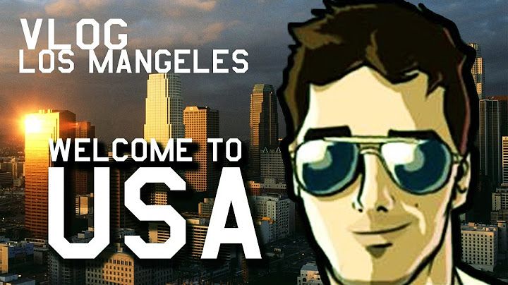 Welcome To USA - Vlog 1 ''Los Mangeles''