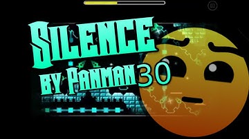 Geometry Dash | Silience by Panman30