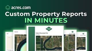 How to Build Custom Property Reports in Minutes | Acres.com