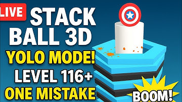 LIVE | Stack Ball 3D YOLO Mode! | Level 116+ | One Mistake = BOOM!