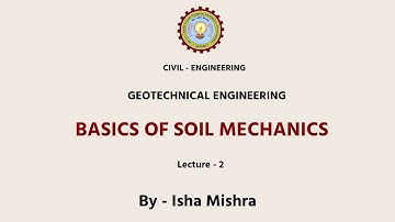 Geotechnical Engineering Basics of Soil Mechanics Lecture -2  | AKTU Digital Education