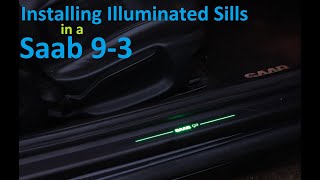 Saab 9-3 Illuminated Doorway Sill Kit Installed! - Handmade by Radek in Poland - Subtle Mod