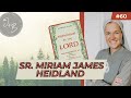60 Sr Miriam James Heidland Friendship In The Lord