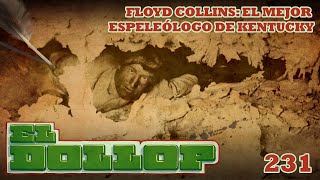 E231: Floyd Collins: El Mejor Espeleólogo de Kentucky