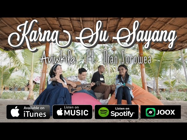 KARNA SU SAYANG - AVIWKILA & DIAN SOROWEA (Acoustic Version) class=