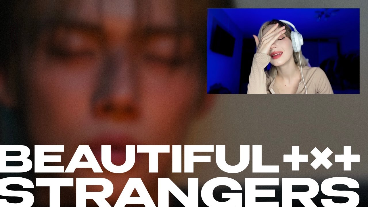 TXT - 'BEAUTIFUL STRANGERS' REACTION \ ОТДАЛА СВОЕ СЕРДЦЕ \  РЕАКЦИЯ #TXT #BeautifulStrangers #MOA