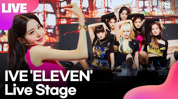 [LIVE] IVE 아이브 'ELEVEN' (일레븐) Showcase Stage 쇼케이스 무대 (안유진, 가을, 레이, 장원영, 리즈, 이서) /연합뉴스통통컬처