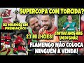 ESPETACULAR! GRANA VOLTANDO! 23 MI DE PATROCÍNIO? FLA NÃO QUER VENDER ER7! PÚBLICO NA SUPERCOPA?