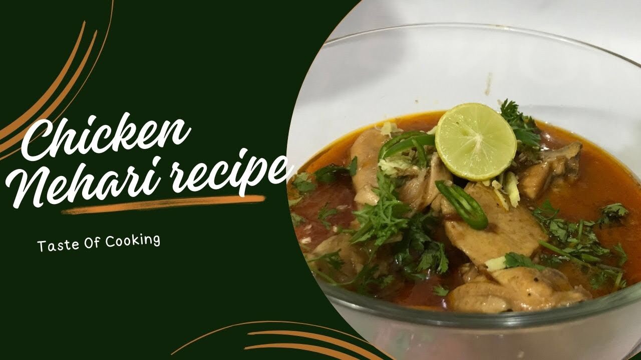Azhar Nehari Chicken Nehari Recipe | How to make nehari | Taste Of Cooking - YouTube