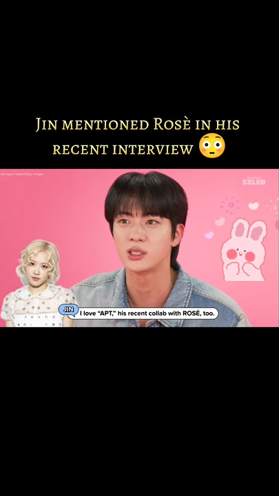 Jin mentioned Rosè in his recent interview😳#bts #jin #rosé #shorts #viral #fyp