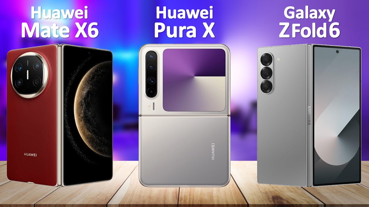Huawei Pura X VS Huawei Mate X6 VS Samsung Galaxy Z Fold 6