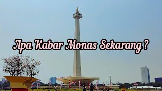 APA KABAR MONAS SEKARANG ? KONDISI TERKINI MONAS JAKARTA | Monumen Nasional