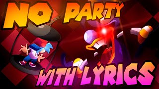No Party WITH LYRICS | FT. @BonoanAnything | Mario's Madness Lyrical Cover