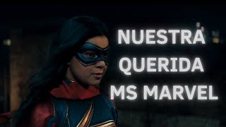 NUESTRA QUERIDA MS MARVEL | Ms Marvel