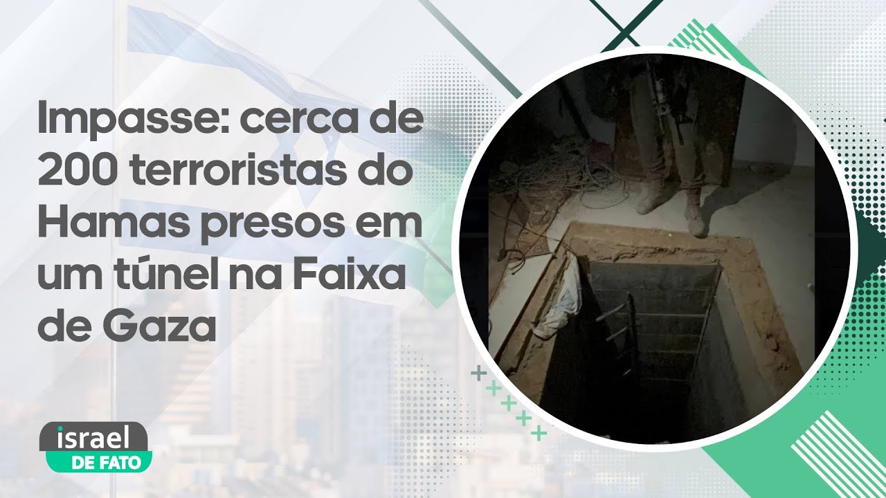 Impasse: cerca de 200 terroristas do Hamas presos em um túnel na Faixa de Gaza
