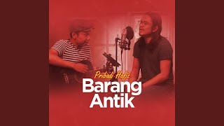 Download lagu Barang Antik