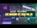 Breakbeat Acid Techno mix 100% Groove | Live Machine Set 2024 Vol.25 | Original Tracks 135 BPM