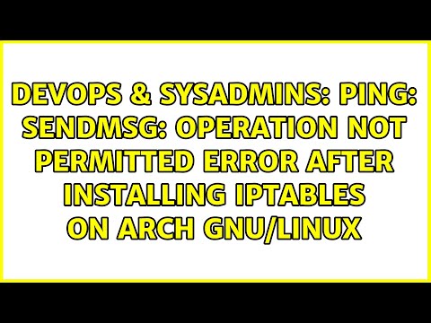 Ping: sendmsg: operation not permitted error after installing iptables on Arch GNU/Linux