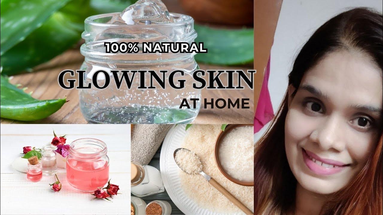 how-to-get-natural-glow-on-face-at-home-youtube