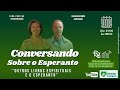 “OUTROS LIVROS ESPIRITUAIS E O E ESPERANTO" - CONVERSANDO SOBRE O ESPERANTO 2025 #rbeoicial