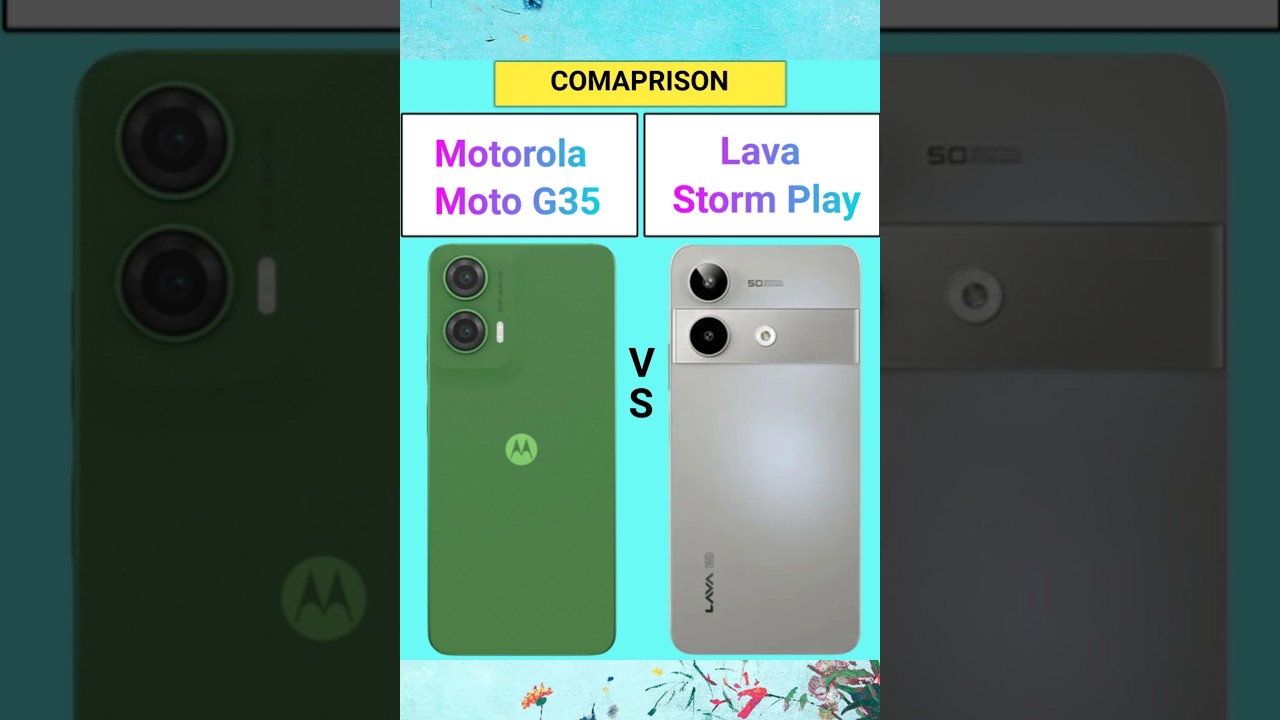 Motorola Moto G35 Vs Lava Storm Play
