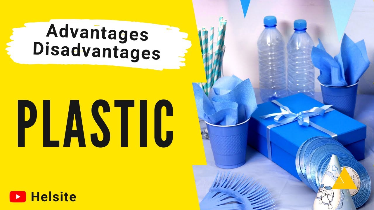 advantages and disadvantages of plastic