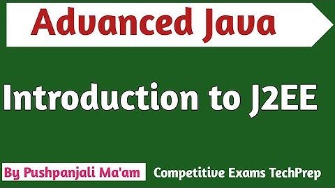 Lec - 1.9 Introduction to J2EE in Hindi || Java Enterprise Edition || Advanced Java